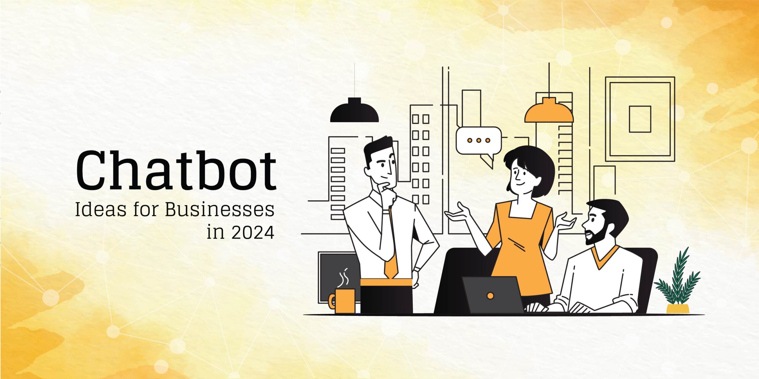 Chatbot Ideas for Businesses in 2024